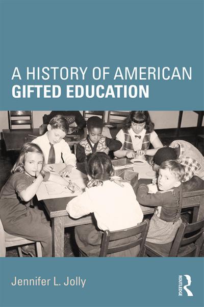 A History of American Gifted Education