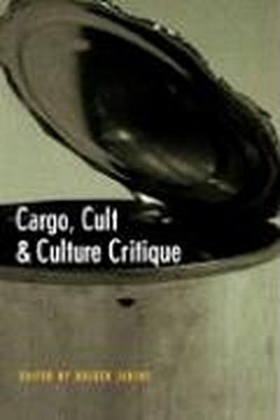 Cargo, Cult, and Culture Critique