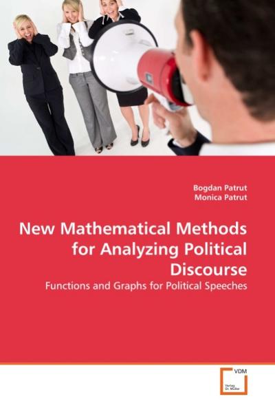 New Mathematical Methods for Analyzing Political Discourse