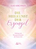 Die Heilkunst der Erzengel