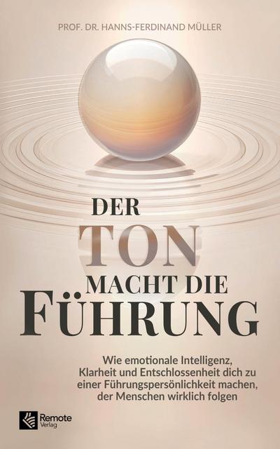 Der Ton macht die Führung
