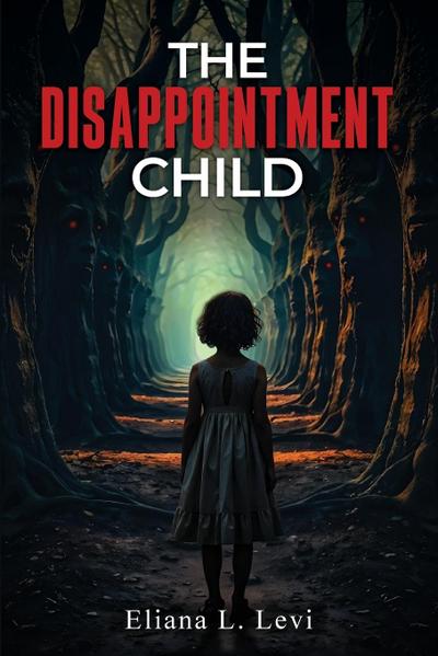 The Disappointment Child
