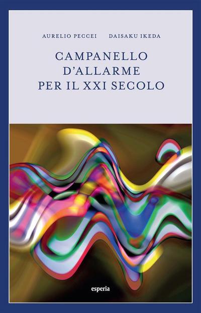 Campanello d’allarme per il XXI secolo