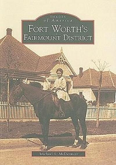 Fort Worth’s Fairmount District