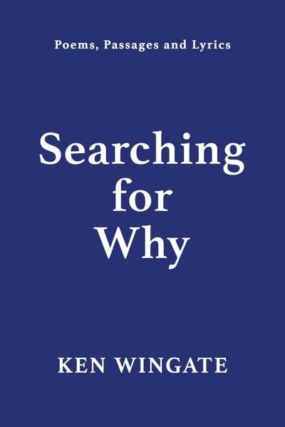 Searching for Why