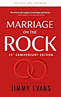Marriage on the Rock 25th Anniversary (A Marriage On The Rock Book)
