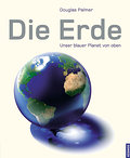 Die Erde: Unser blauer Planet von oben