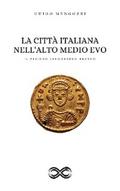 La Città Italiana nell’Alto Medio Evo