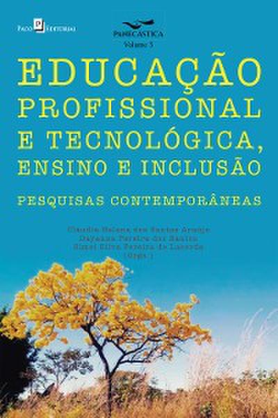Educação profissional e tecnológica, ensino e inclusão