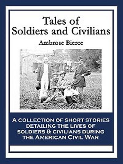 Tales of Soldiers and Civilians