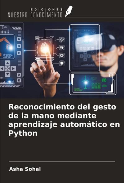 Reconocimiento del gesto de la mano mediante aprendizaje automático en Python