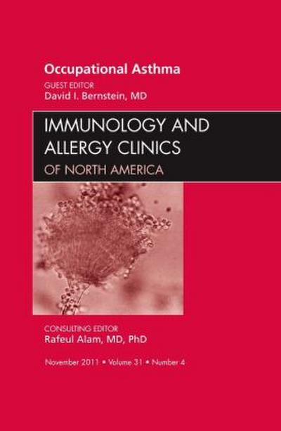 Occupational Asthma, an Issue of Immunology and Allergy Clinics