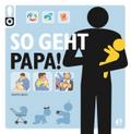 So geht das! Papa