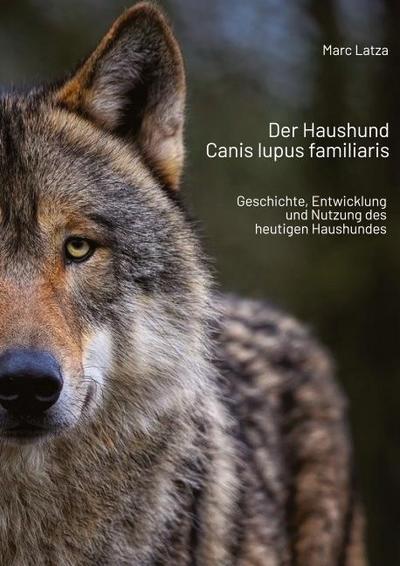 Der Haushund - Canis lupus familiaris