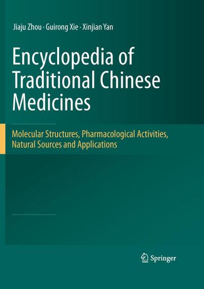 Encyclopedia of Traditional Chinese Medicines - Molecular Structures, Pharmacological Activities, Natural Sources and Applications