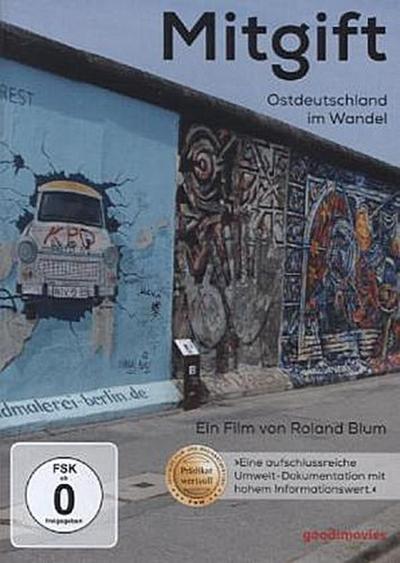 Mitgift - Ostdeutschland im Wandel