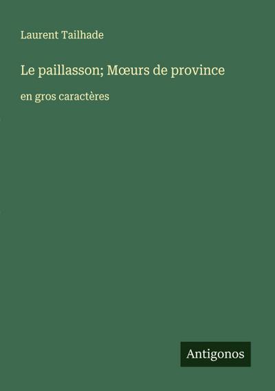 Le paillasson; M¿urs de province