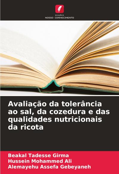 Avaliação da tolerância ao sal, da cozedura e das qualidades nutricionais da ricota