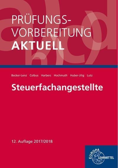 Prüfungsvorbereitung aktuell - Steuerfachangestellte: Zwischen- und Abschlussprüfung, Gesamtpaket