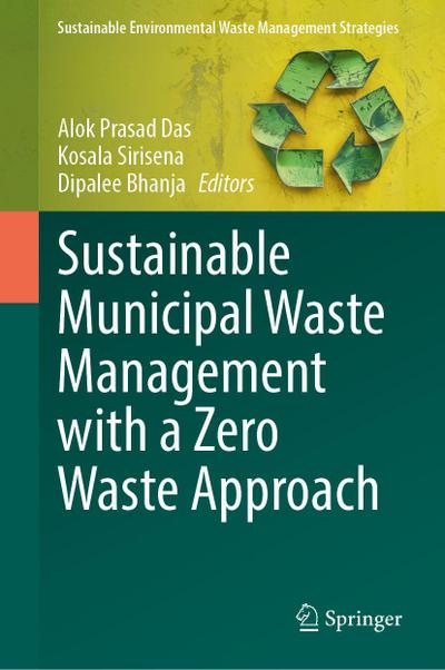 Sustainable Municipal Waste Management with a Zero Waste Approach