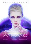 Ich bin … der Anfang