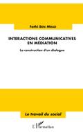 Interactions communicatives en médiation