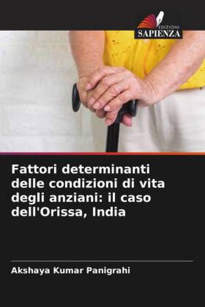 Fattori determinanti delle condizioni di vita degli anziani: il caso dell’Orissa, India