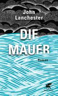 Die Mauer: Roman