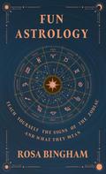 Fun Astrology - Teach Yourself the Signs of the Zodiac and What They Mean