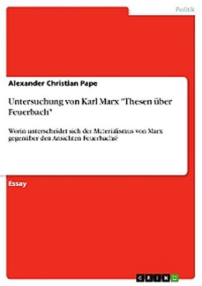 Untersuchung von Karl Marx "Thesen über Feuerbach"