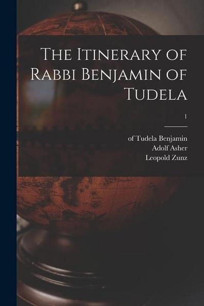 The Itinerary of Rabbi Benjamin of Tudela; 1