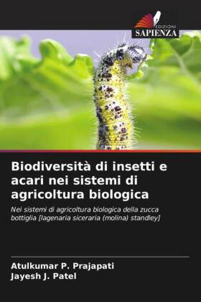 Biodiversità di insetti e acari nei sistemi di agricoltura biologica
