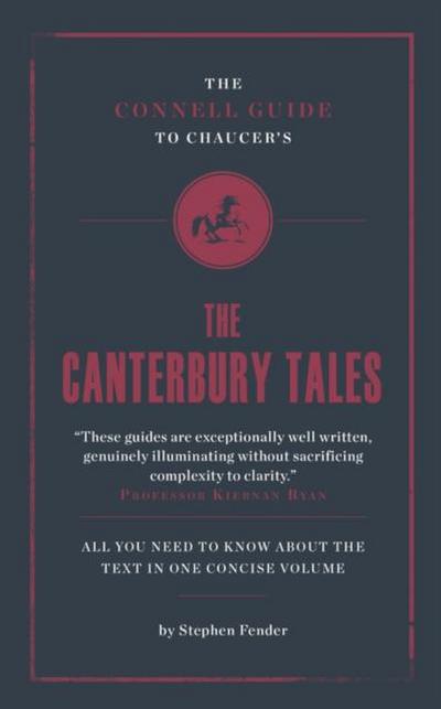 The Connell Guide To Chaucer’s The Canterbury Tales