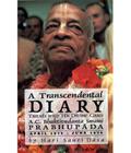 A Transcendental Diary: Travels with His Divine Grace A.C. Bhaktivedanta Swami Prabhupada: Volume Two