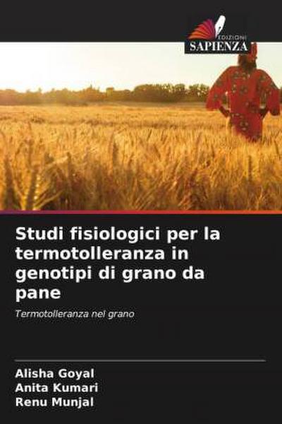 Studi fisiologici per la termotolleranza in genotipi di grano da pane