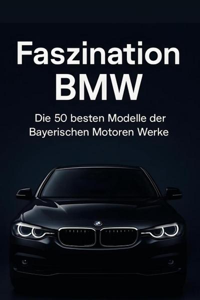 Faszination BMW