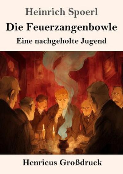Die Feuerzangenbowle (Großdruck)