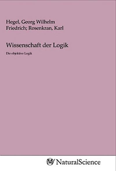 Wissenschaft der Logik