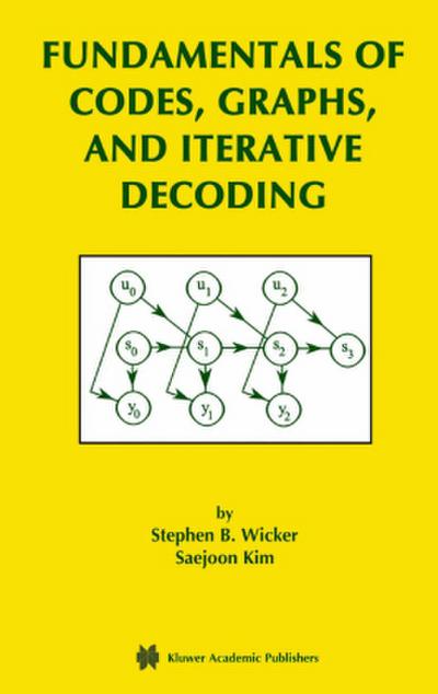 Fundamentals of Codes, Graphs, and Iterative Decoding