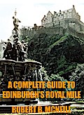A Complete Illustrated Guide To Edinburgh’s Royal Mile