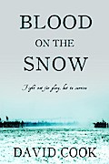 Blood on the Snow (The Soldier Chronicles, #3)