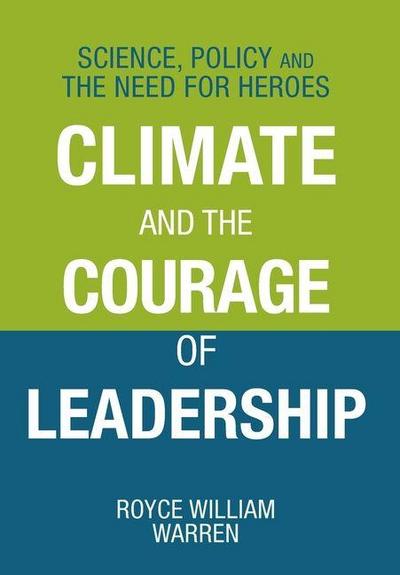 Climate and the Courage of Leadership