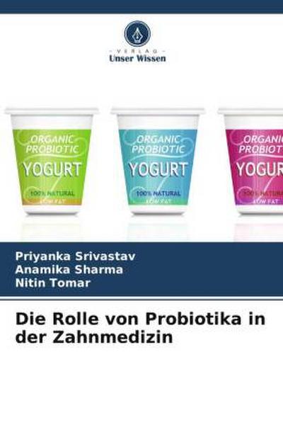 Die Rolle von Probiotika in der Zahnmedizin