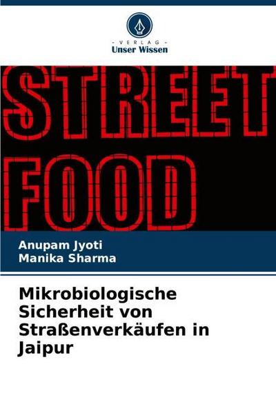 Mikrobiologische Sicherheit von Straßenverkäufen in Jaipur