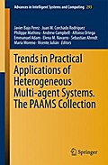 Trends in Practical Applications of Heterogeneous Multi-Agent Systems. The PAAMS Collection