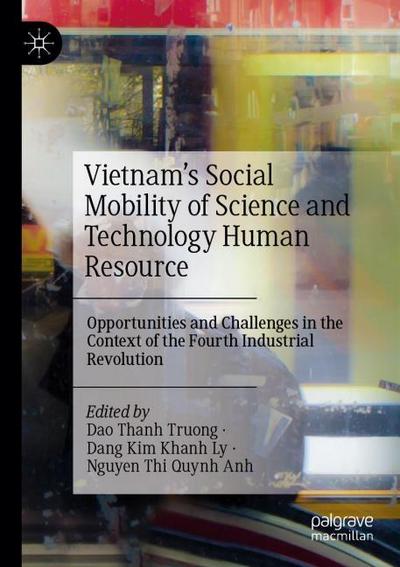 Vietnam’s Social Mobility of Science and Technology Human Resource