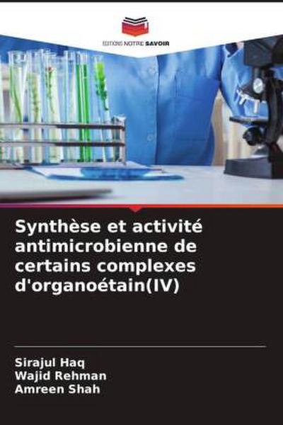 Synthèse et activité antimicrobienne de certains complexes d’organoétain(IV)