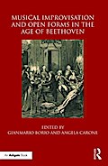 Musical Improvisation and Open Forms in the Age of Beethoven