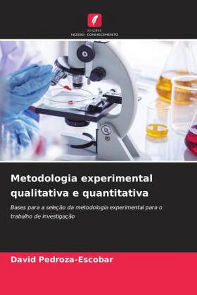 Metodologia experimental qualitativa e quantitativa