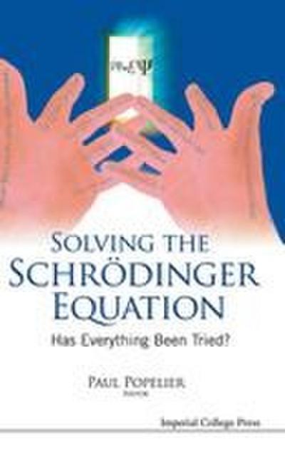 SOLVING THE SCHRODINGER EQUATION
